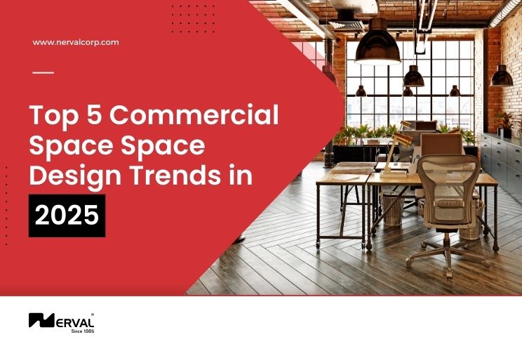 Top 5 Commercial Space Design Trends in 2025